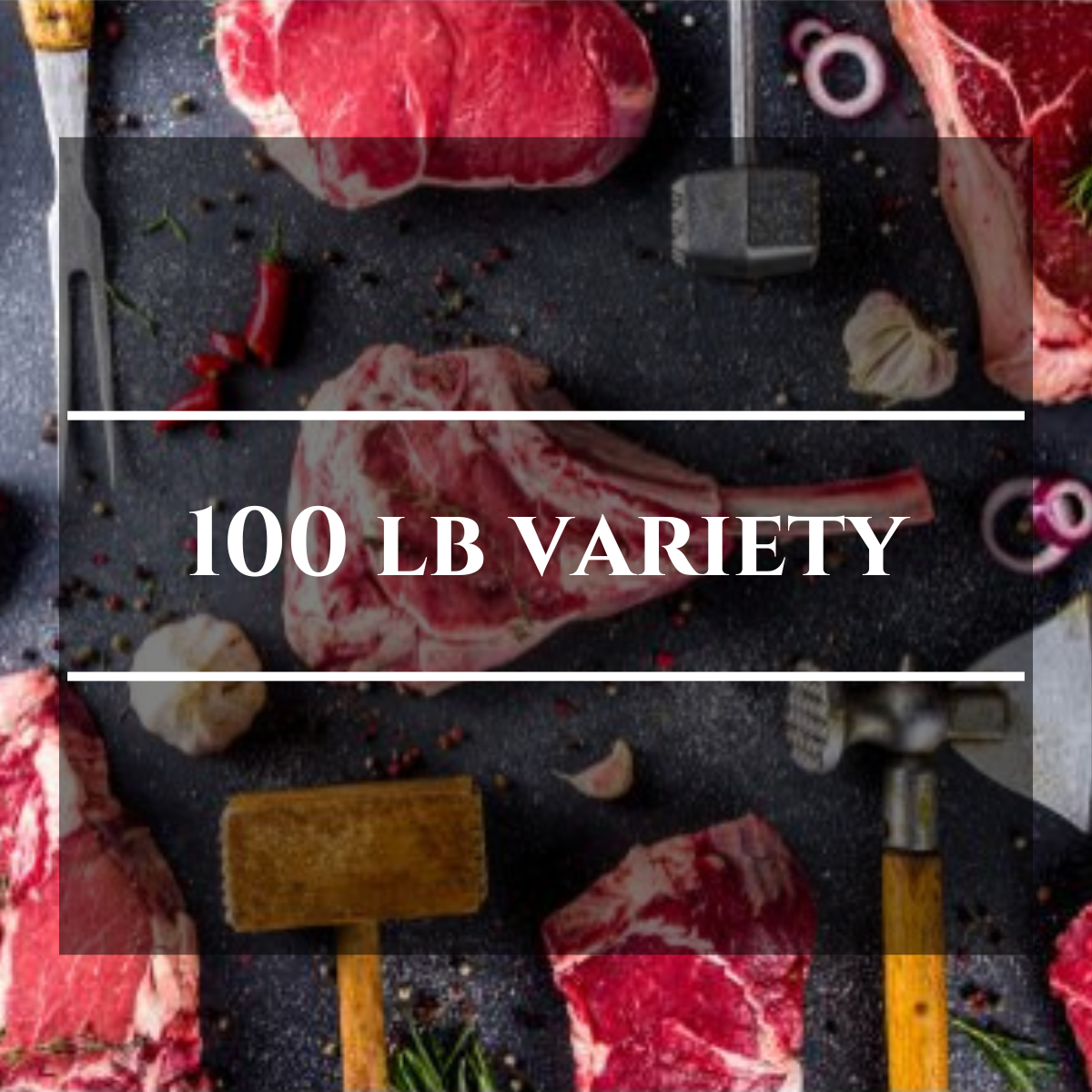 100 lbs- Grass-Finished Beef Variety Box